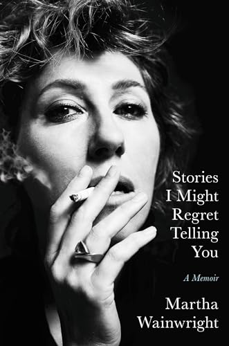 Stories I Might Regret Telling You: A Memoir von Hachette Books