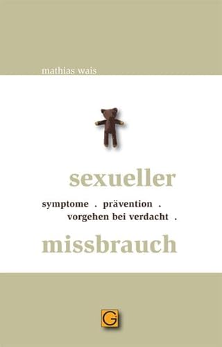 Sexueller Missbrauch: Symptome, Prävention, Vorgehen bei Verdacht