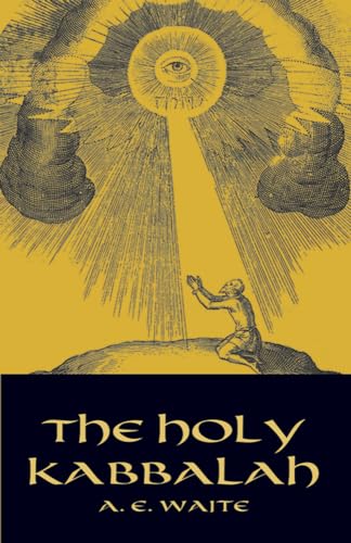 The Holy Kabbalah (Dover Occult) von Dover Publications