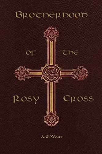 Brotherhood of the Rosy Cross Brotherhood of the Rosy Cross von Parchment Books