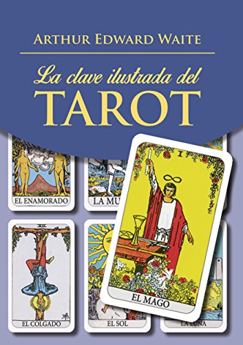 La clave ilustrada del tarot La clave ilustrada del tarot von Editorial Edaf, S.L.