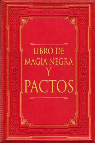 Libro de Magia Negra y Pactos Libro de Magia Negra y Pactos von Independently published