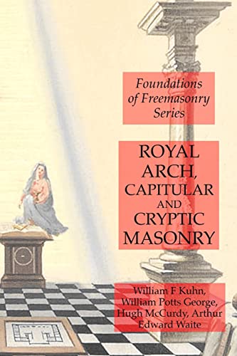 Royal Arch, Capitular and Cryptic Masonry von LULU