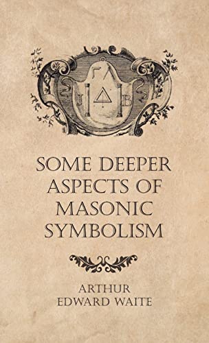 Some Deeper Aspects of Masonic Symbolism von Moran Press