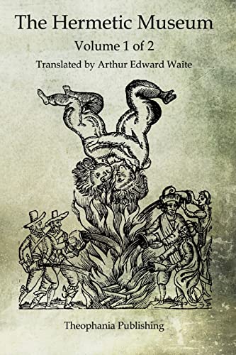 The Hermetic Museum: Volume 1 of 2 The Hermetic Museum: Volume 1 of 2