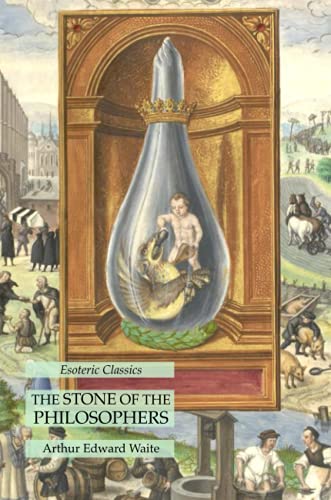 The Stone of the Philosophers: Esoteric Classics
