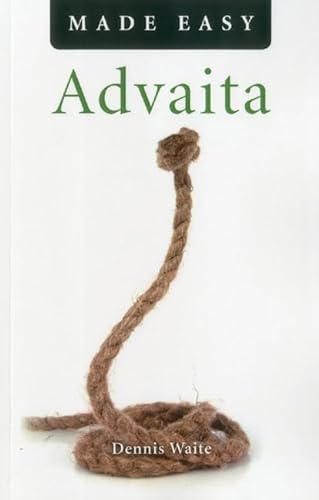 Advaita Made Easy: The Answer to the Question 'who Am I?'