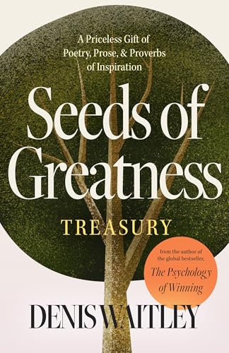 Seeds of Greatness Treasury: A Priceless Gift of Poetry, Prose and Proverbs of Inspiration von Sound Wisdom