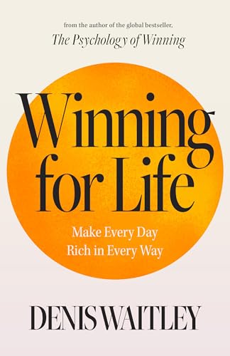 Winning for Life: Make Every Day Rich in Every Way Winning for Life: Make Every Day Rich in Every Way von Sound Wisdom