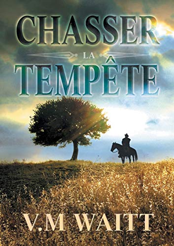 Chasser la tempête von Dreamspinner Press LLC