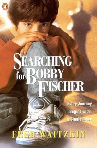Searching for Bobby Fischer: The Father of a Prodigy Observes the World of Chess von Penguin Books