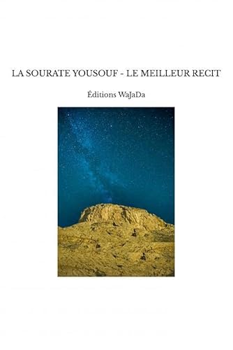 LA SOURATE YOUSOUF - LE MEILLEUR RECIT LA SOURATE YOUSOUF - LE MEILLEUR RECIT von THEBOOKEDITION