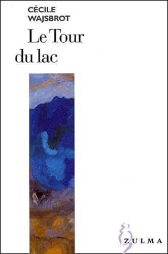 Le tour du lac von ZULMA