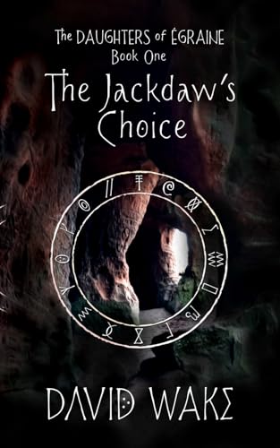 The Jackdaw's Choice (The Daughters of Égraine, Band 1) von Watledge Books