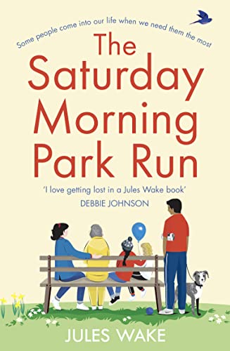 THE SATURDAY MORNING PARK RUN: The most gloriously uplifting and page-turning fiction book of the year! (Yorkshire Escape) von HarperCollins