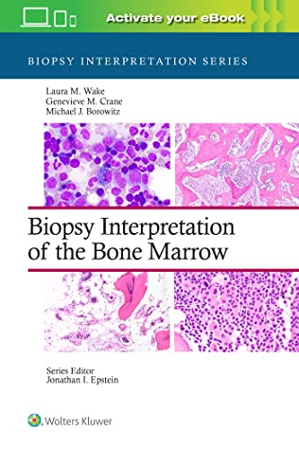 Biopsy Interpretation of the Bone Marrow: Print + eBook with Multimedia von Lippincott Williams&Wilki