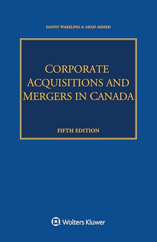 Corporate Acquisitions and Mergers in Canada Corporate Acquisitions and Mergers in Canada von Kluwer Law International
