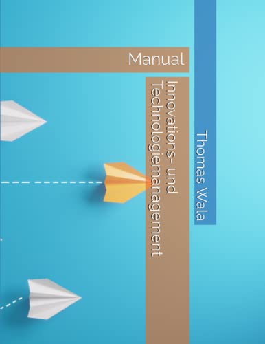 Innovations- und Technologiemanagement: kompakt von Independently published