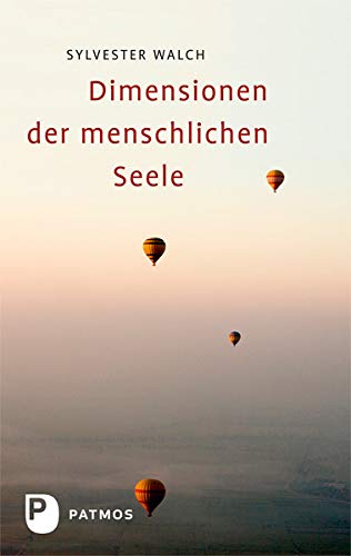 Dimensionen der menschlichen Seele: Heilung und Entwicklung durch veränderte Bewusstseinszustände Dimensionen der menschlichen Seele: Heilung und Entwicklung durch veränderte Bewusstseinszustände von Patmos-Verlag