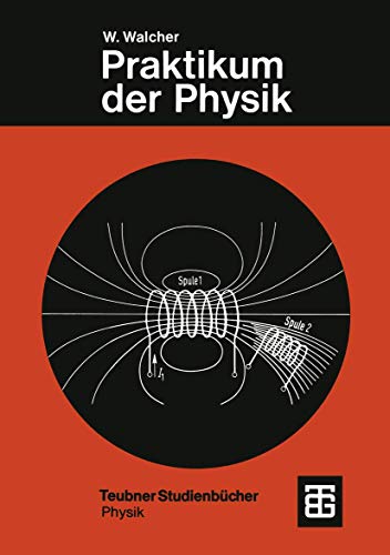 Praktikum der Physik (Teubner Studienbücher Physik) von Vieweg+Teubner Verlag