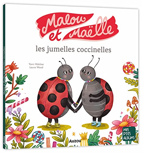 MALOU ET MAELLE LES JUMELLES COCCINELLES NED von AUZOU