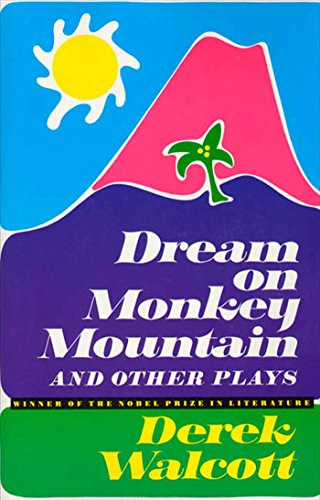 Dream on Monkey Mountain and Other Plays von Farrar, Straus and Giroux