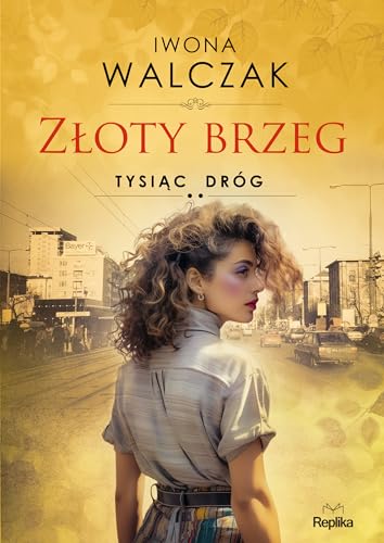 Złoty brzeg Tysiąc dróg von Replika