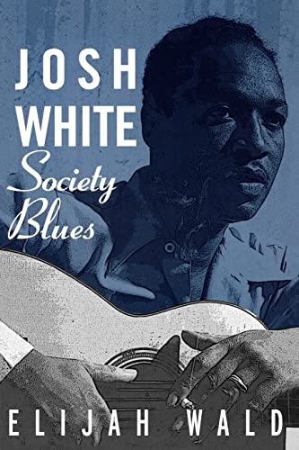 Josh White: Society Blues