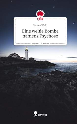 Eine weiße Bombe namens Psychose. Life is a Story - story.one