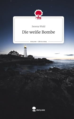 Eine weiße Bombe namens Psychose. Life is a Story - story.one von story.one publishing