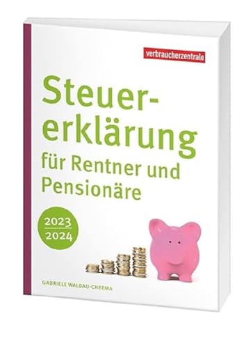 Steuererklärung für Rentner und Pensionäre 2023/2024