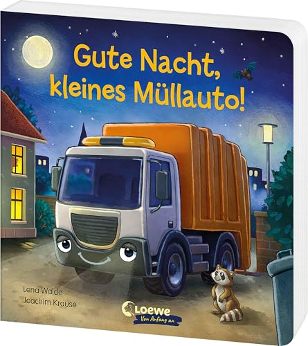 Gute Nacht, kleines Müllauto!: Beruhigendes Pappbilderbuch zum Entspannen, Kuscheln und Einschlafen für Kinder ab 2 Jahren von Loewe