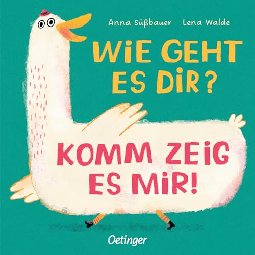 Wie geht es dir? Komm zeig es mir!: Interaktives Mitmachbuch über Gefühle mit fröhlichen Reimen für Kinder ab 2 Jahren von Oetinger