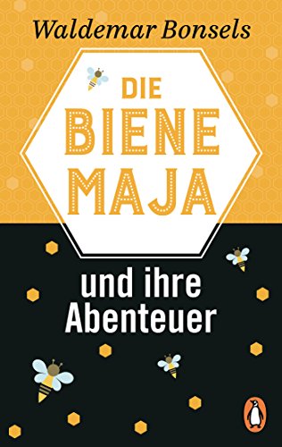 Die Biene Maja und ihre Abenteuer: Neuausgabe von Penguin TB Verlag