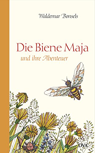 Die Biene Maja und ihre Abenteuer: Roman