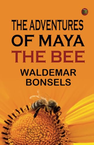 The Adventures of Maya the Bee von Zinc Read