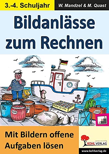 Bildanlässe zum Rechnen / Klasse 3-4: Mit Bildern offene Aufgaben lösen im 3.-4. Schuljahr