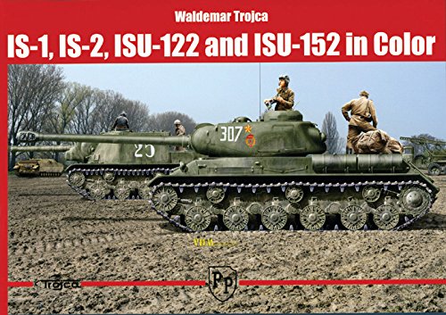 IS-1, IS-2, ISU-122, ISU-152 in Color - Waldemar Trojca Panzer Tank Modellbau Bildband