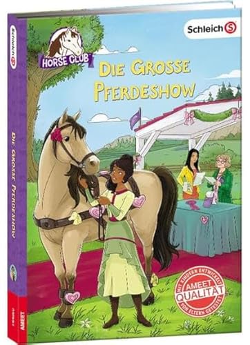 schleich® Horse Club™ – Die große Pferdeshow von AMEET Verlag