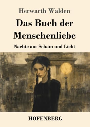 Das Buch der Menschenliebe: Nächte aus Scham und Licht von Henricus - Edition Deutsche Klassik GmbH