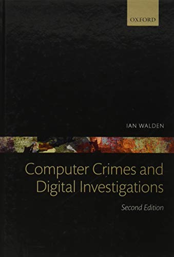 Computer Crimes and Digital Investigations von Oxford University Press