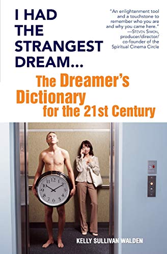 I Had the Strangest Dream…: The Dreamer's Dictionary for the 21st Century von Grand Central Publishing