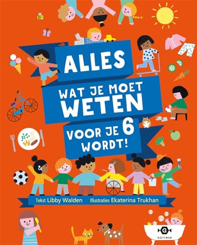 Alles wat je moet weten voor je 6 wordt! von Gottmer