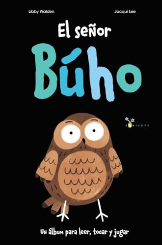 El señor Búho (Castellano - A PARTIR DE 3 AÑOS - ÁLBUMES - Cubilete) von EDITORIAL BRUÑO