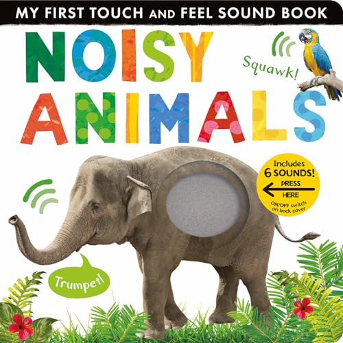 Noisy Animals: Includes Six Sounds! (My First)