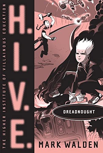 Dreadnought (Volume 4) (H.I.V.E., Band 4)