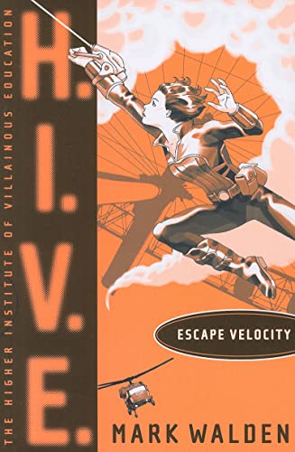 Escape Velocity (Volume 3) (H.I.V.E., Band 3)