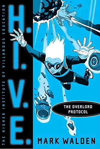 The Overlord Protocol (Volume 2) (H.I.V.E.)