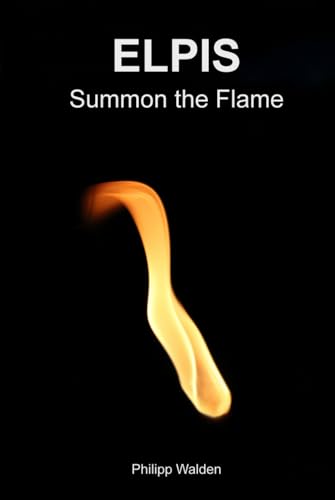 ELPIS: Summon the Flame