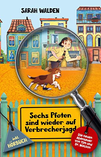 Sechs Pfoten sind wieder auf Verbrecherjagd: Die neuen Abenteuer von Tim und Dr. Watson! inkl. Hörbuch. Spannende Detektiv- und Krimigeschichten zum ... 10 Jahren. (Sechs Pfoten auf Verbrecherjagd) Sechs Pfoten sind wieder auf Verbrecherjagd: Die neuen Abenteuer von Tim und Dr. Watson! inkl. Hörbuch. Spannende Detektiv- und Krimigeschichten zum ... 10 Jahren. (Sechs Pfoten auf Verbrecherjagd)